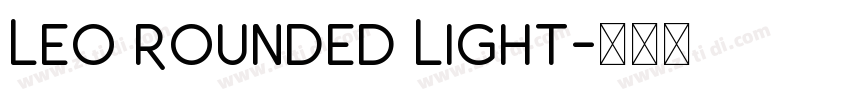 Leo Rounded Light字体转换